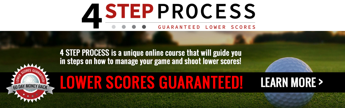 4 Step Process to Lower Scores!